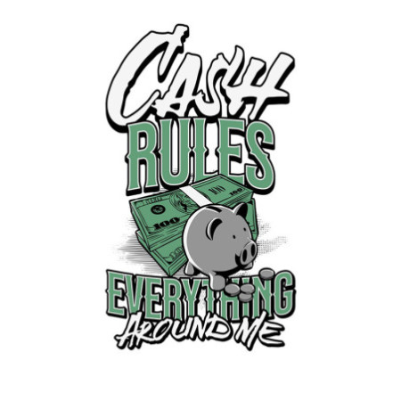 "CASH RULES EVERITHING AROUND ME" L'ARGENT RÈGLE TOUT AUTOUR DE MOI